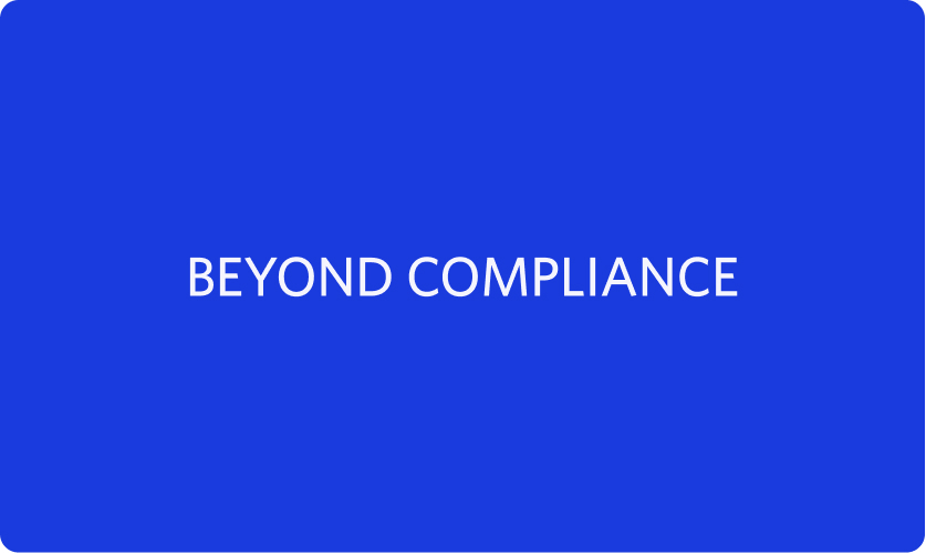 Text reading Beyond Compliance